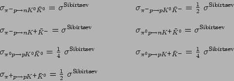 \begin{eqnarray*}
\begin{array}{lll}
\sigma_{\pi^- p\rightarrow n K^0 \bar{K}^0}...
...ar{K}^0}=\frac{1}{2} \ \sigma^{\mathrm{Sibirtsev}} &&
\end{array}\end{eqnarray*}