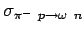 $\displaystyle \sigma_{\pi^- p \rightarrow \omega n}$